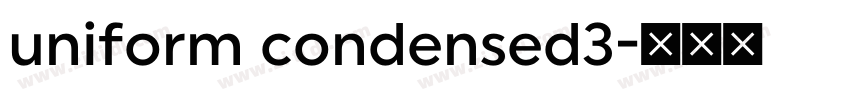 uniform condensed3字体转换